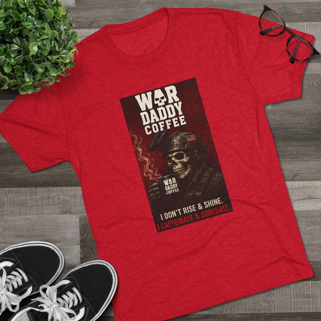 War Daddy Coffee Graphic Tee — I Don't Rise & Shine Vintage Skull Coffee Shirt