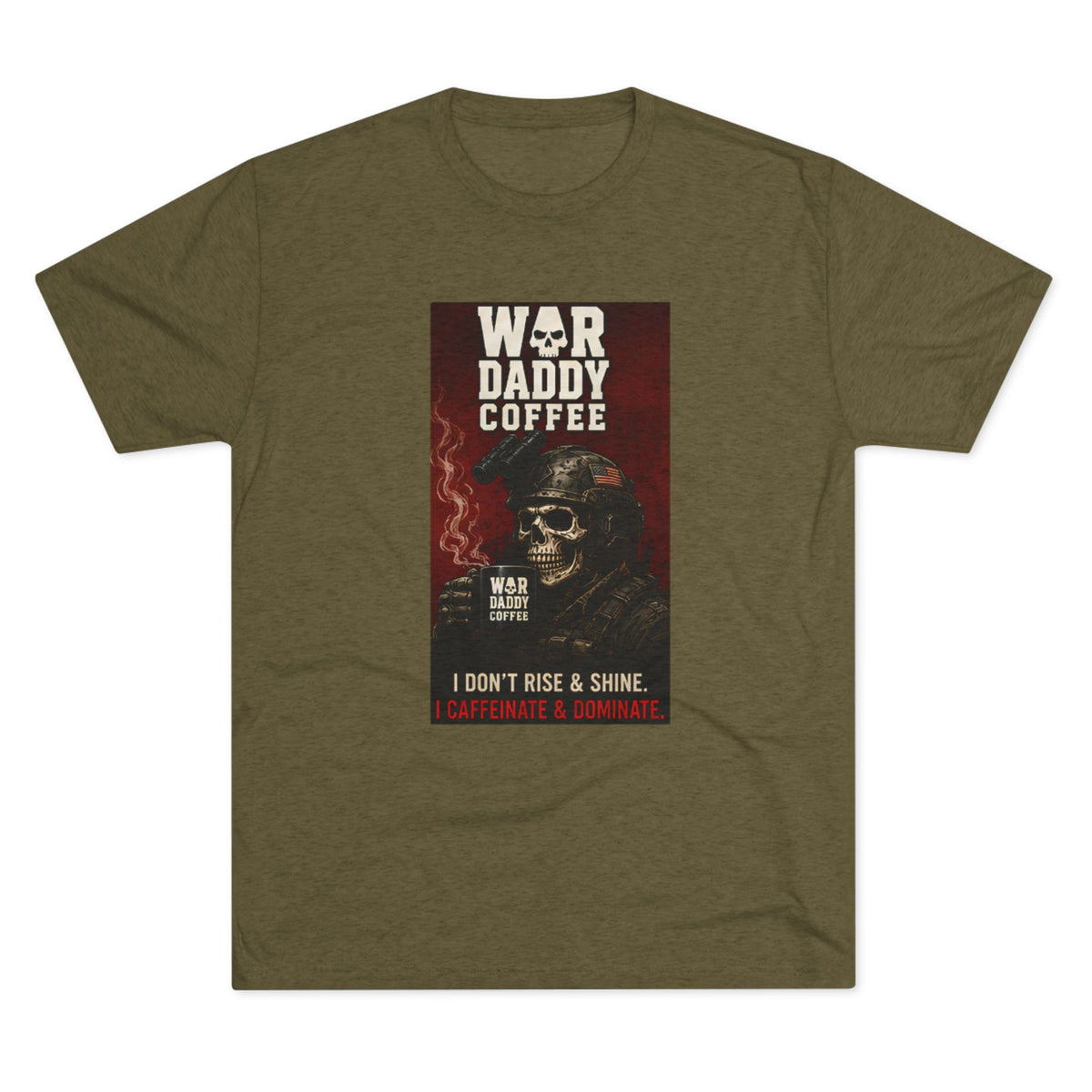 War Daddy Coffee Graphic Tee — I Don't Rise & Shine Vintage Skull Coffee Shirt