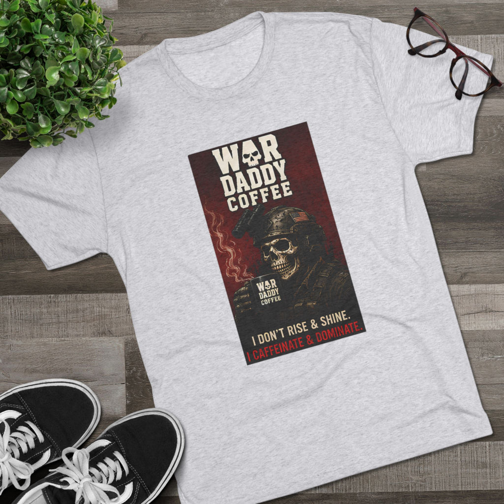 War Daddy Coffee Graphic Tee — I Don't Rise & Shine Vintage Skull Coffee Shirt