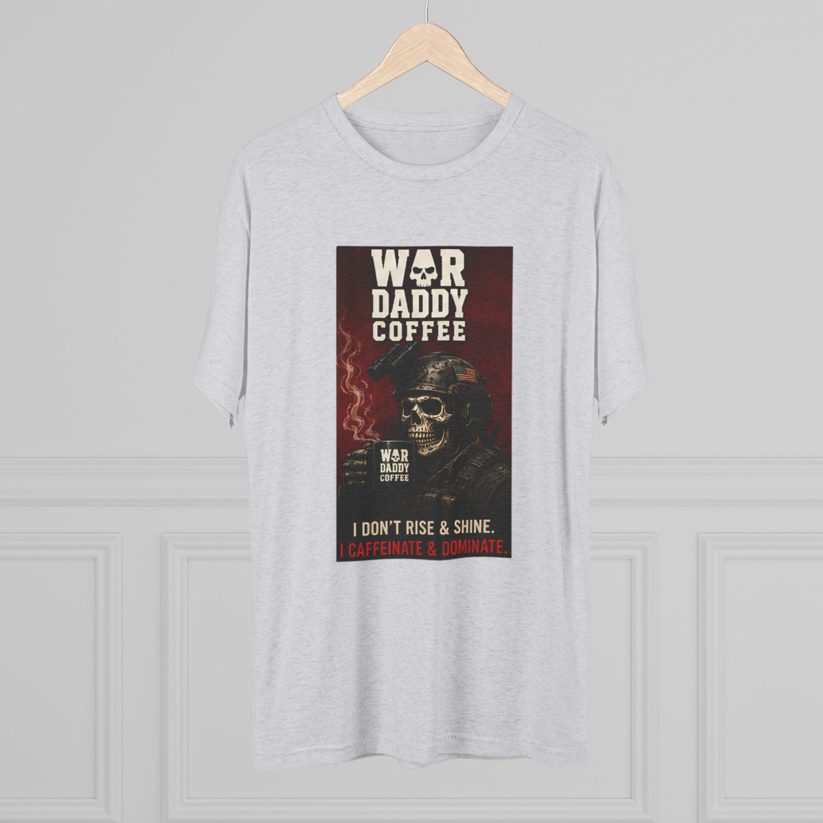 War Daddy Coffee Graphic Tee — I Don't Rise & Shine Vintage Skull Coffee Shirt