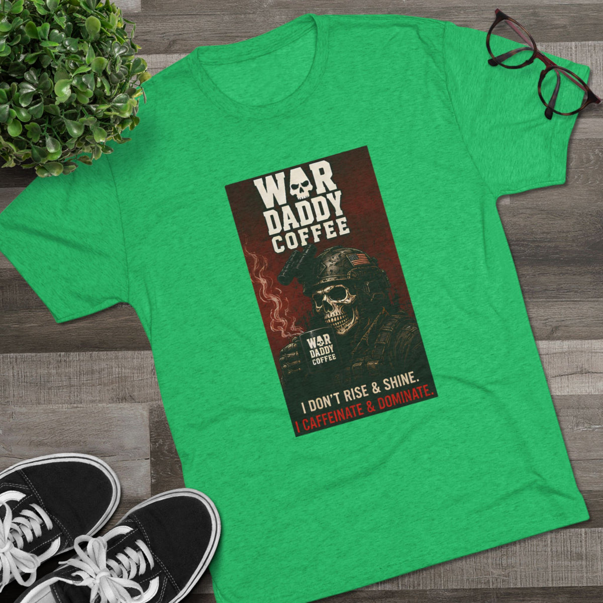 War Daddy Coffee Graphic Tee — I Don't Rise & Shine Vintage Skull Coffee Shirt