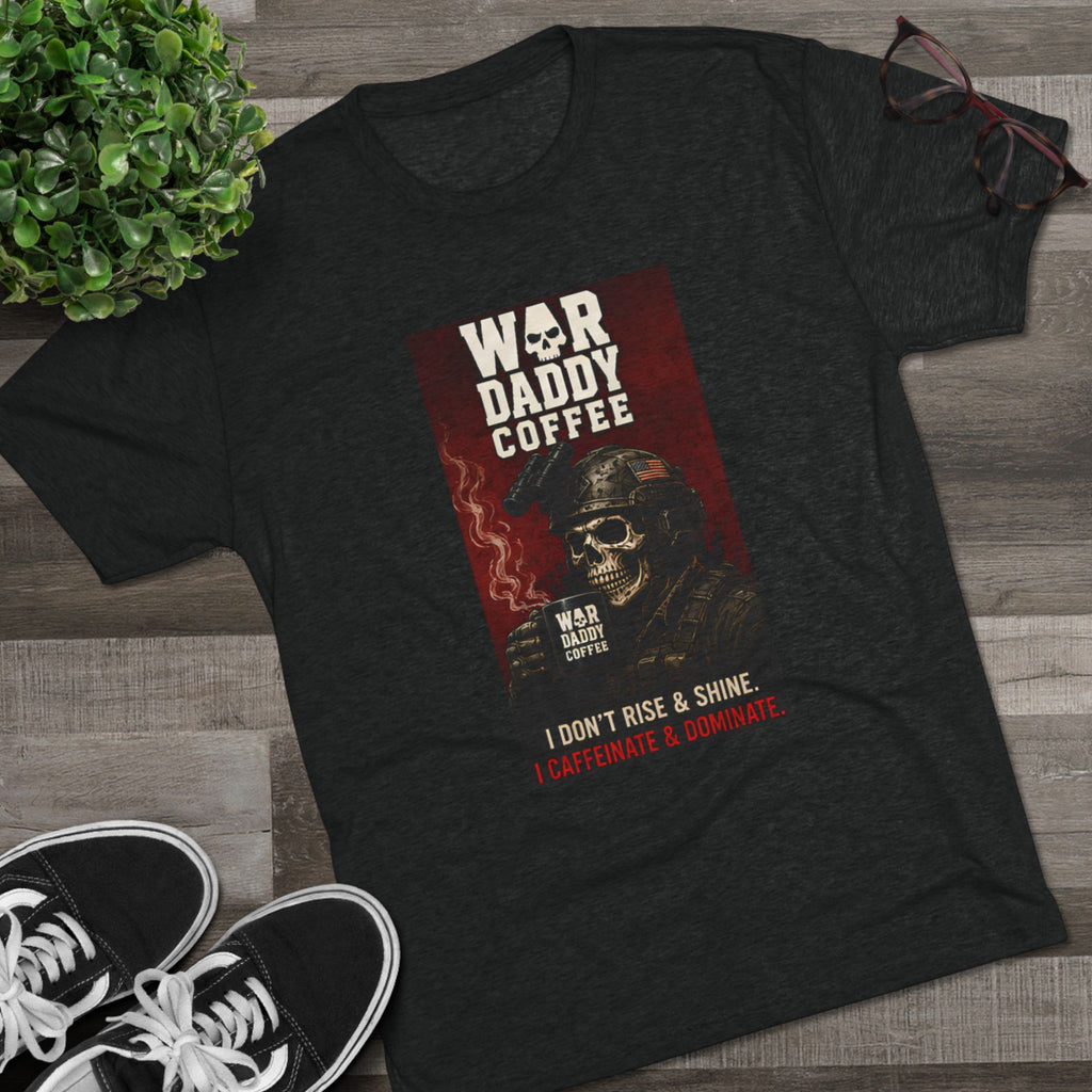 War Daddy Coffee Graphic Tee — I Don't Rise & Shine Vintage Skull Coffee Shirt