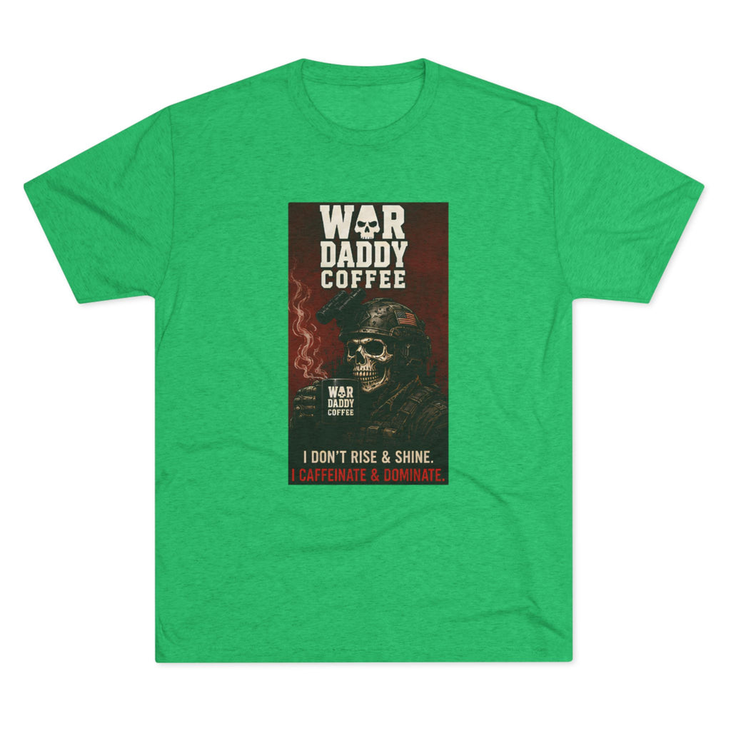 War Daddy Coffee Graphic Tee — I Don't Rise & Shine Vintage Skull Coffee Shirt