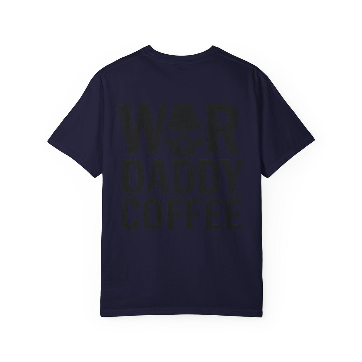 War Daddy Coffee T-Shirt — Military Skull Coffee Tee