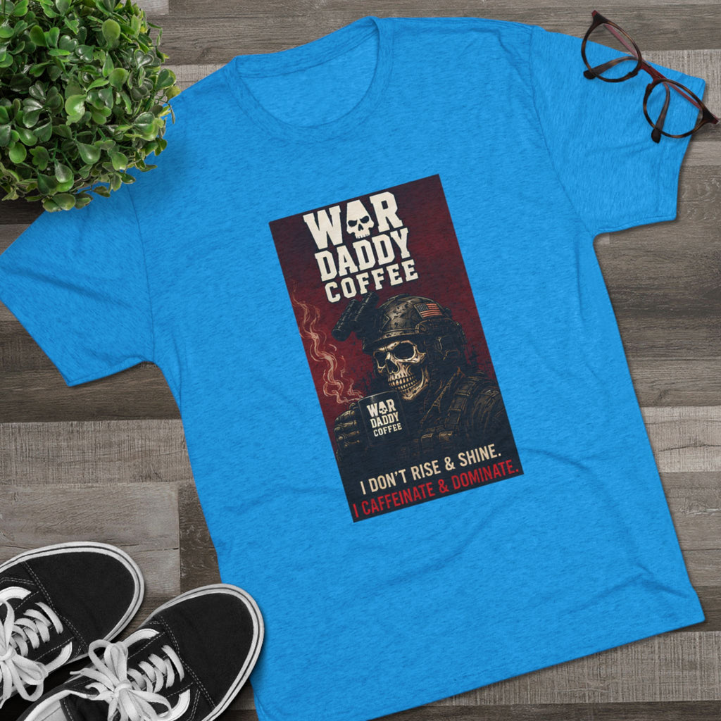 War Daddy Coffee Graphic Tee — I Don't Rise & Shine Vintage Skull Coffee Shirt