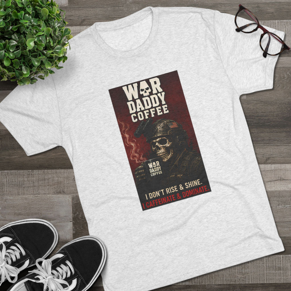 War Daddy Coffee Graphic Tee — I Don't Rise & Shine Vintage Skull Coffee Shirt